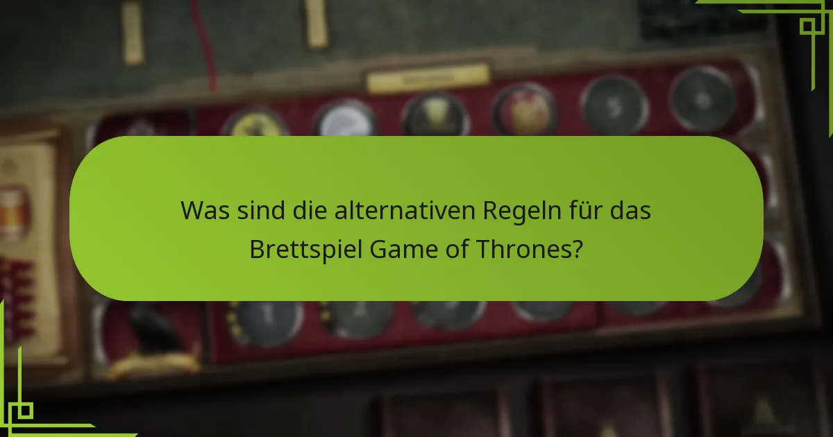 Was ist die Gesamtauswirkung von alternativen Regeln und Hausänderungen auf das Gameplay?