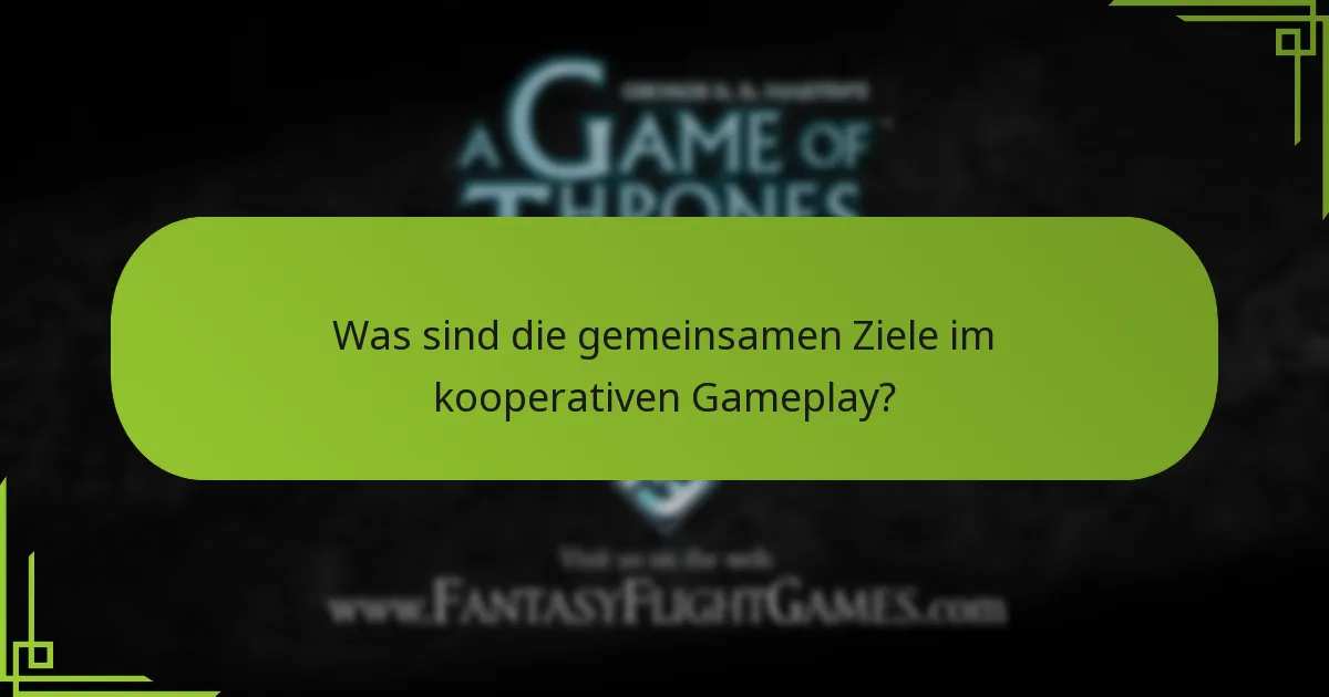 Wie funktioniert Teamspiel im Brettspiel Game of Thrones?