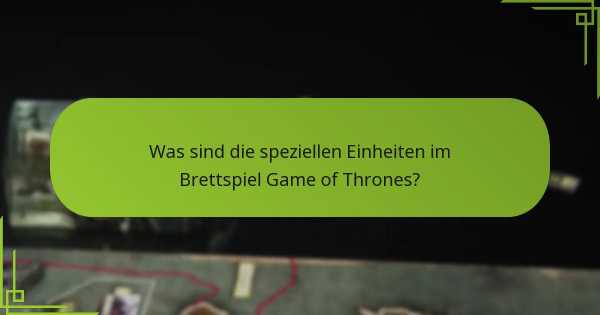 Welche einzigartigen Fähigkeiten besitzen spezielle Einheiten?