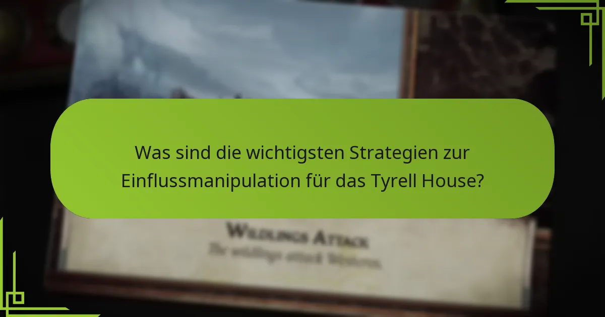 Wie kann das Tyrell House die Kontrolle über das Spielbrett aufrechterhalten?