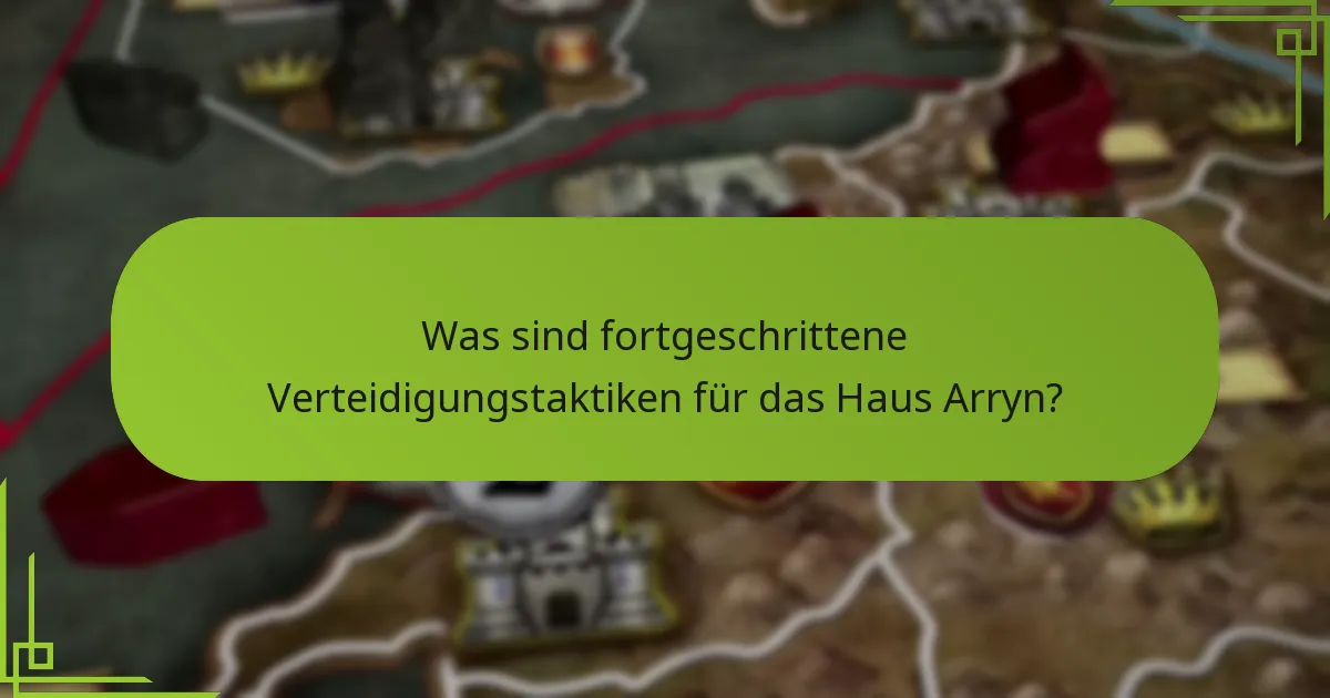 Wie profitiert das Haus Arryn vom bergigen Terrain?
