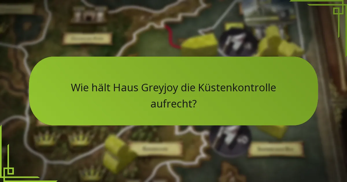 Wie vergleichen sich die Strategien von Greyjoy mit anderen Häusern?